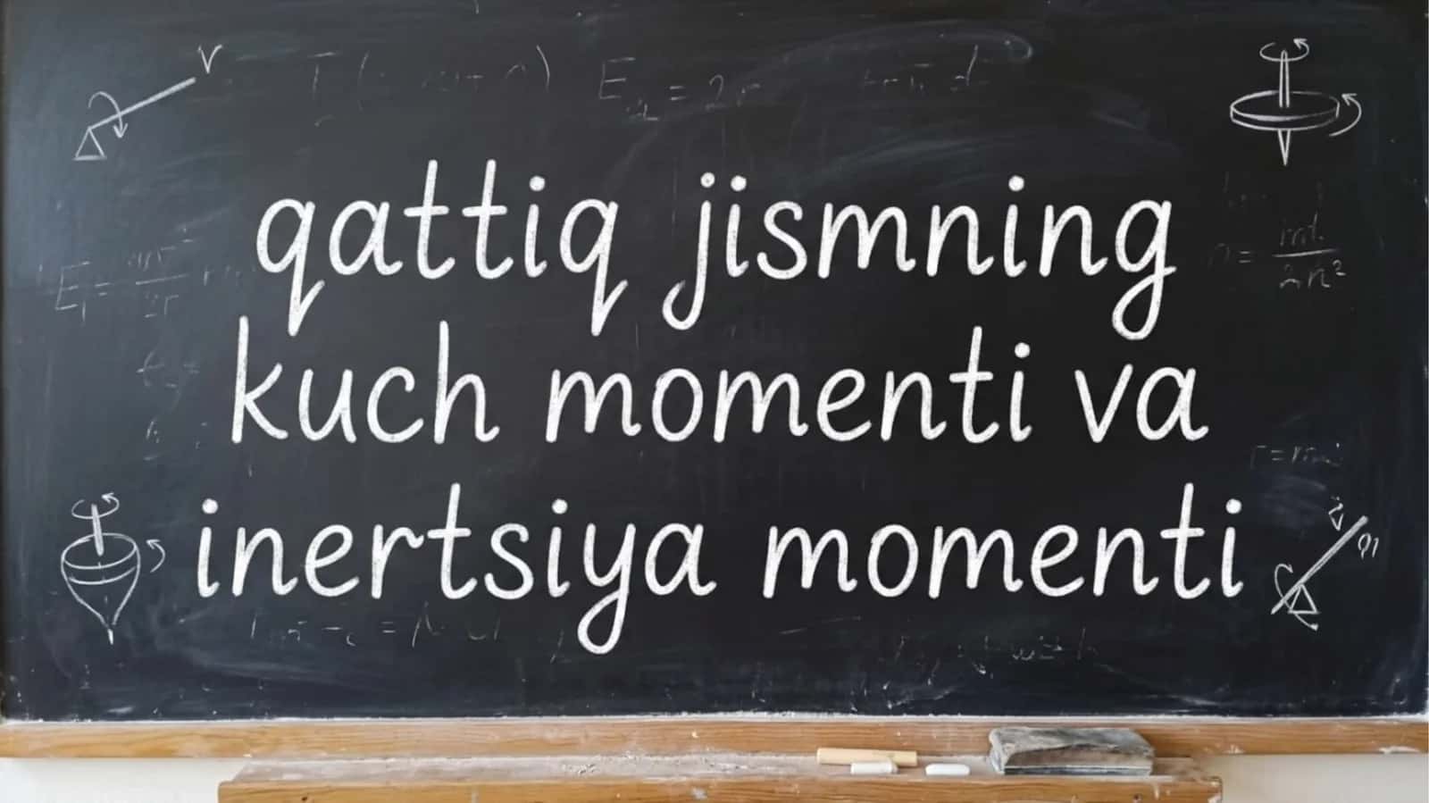 qattiq jismning kuch momenti va inertsiya momenti