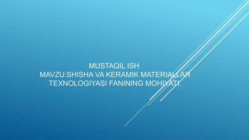 Shisha va keramik materiallar texnologiyasi