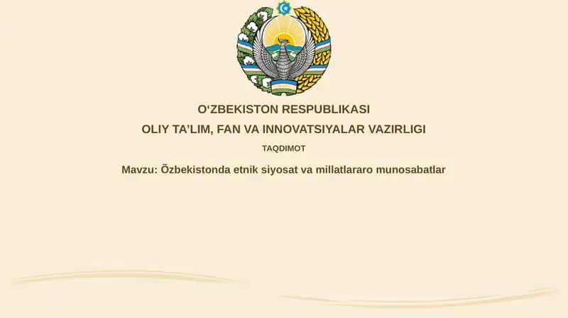 O'zbekistonda etnik siyosat va millatlararo munosabatlar
