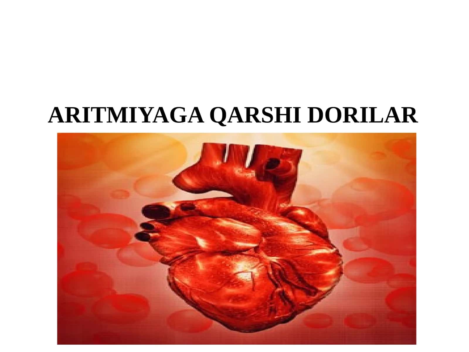 ARITMIYAGA QARSHI DORILAR