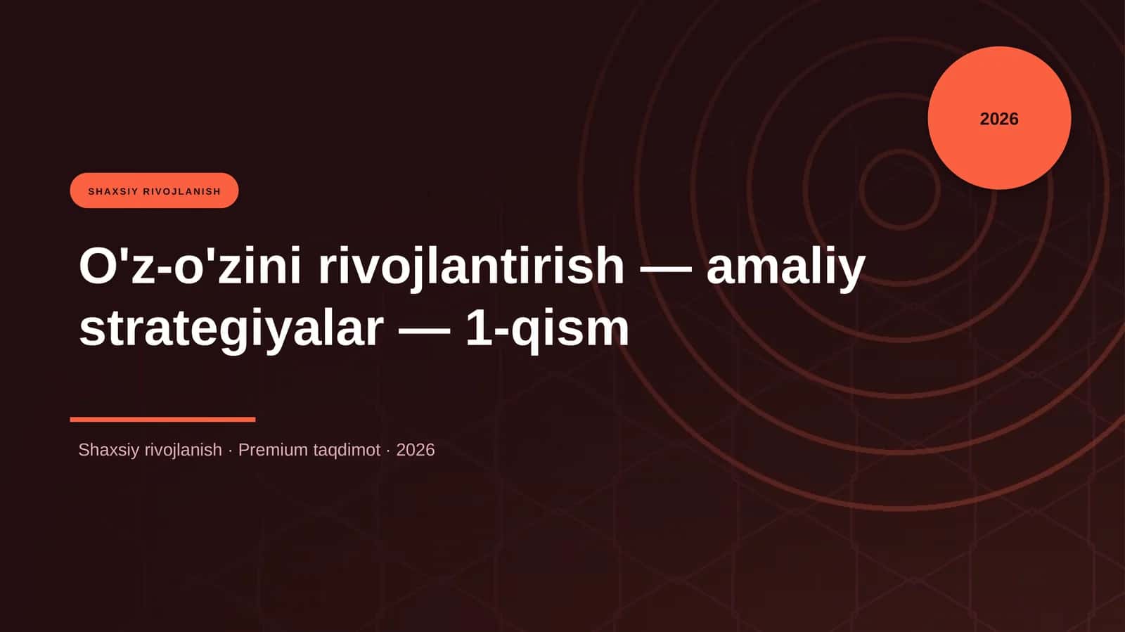 O'z-o'zini rivojlantirish — amaliy strategiyalar — 1-qism