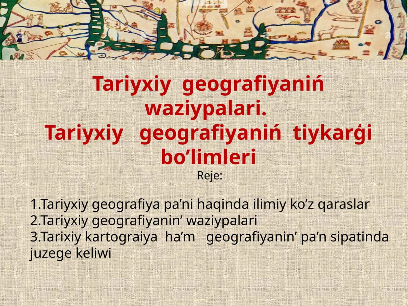 Tariyxiy geografiya pa'ni tanqidiy ko'z o'tilishi