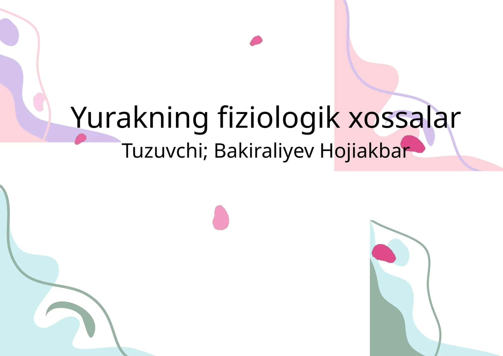 Yurakning fiziologik xossalar
