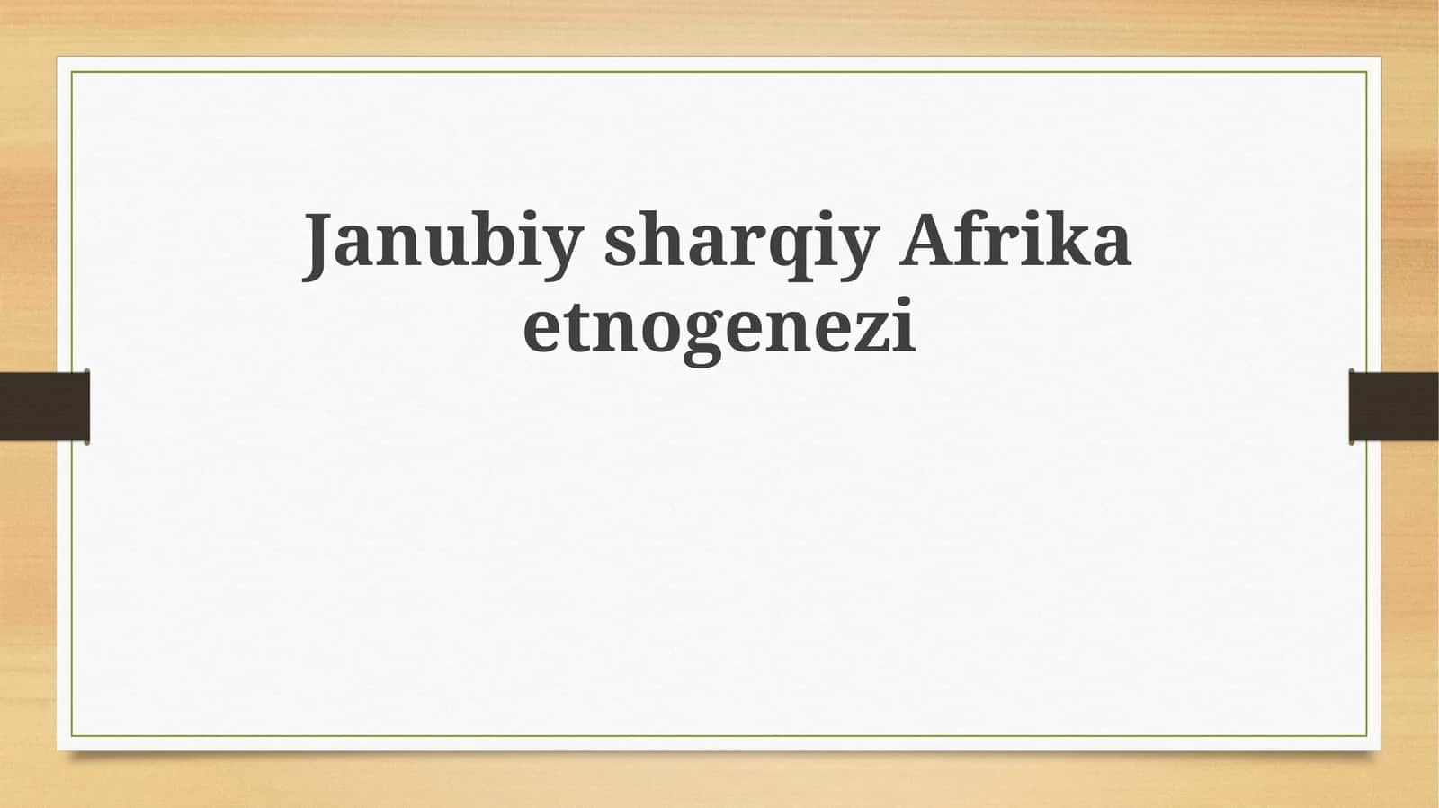 JanubiysharqiyAfrikaetnogenezi