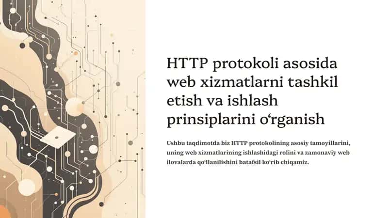 HTTP protokoli asosida web xizmatlarni tashkil etish va ishlash prinsiplarini o‘rganish