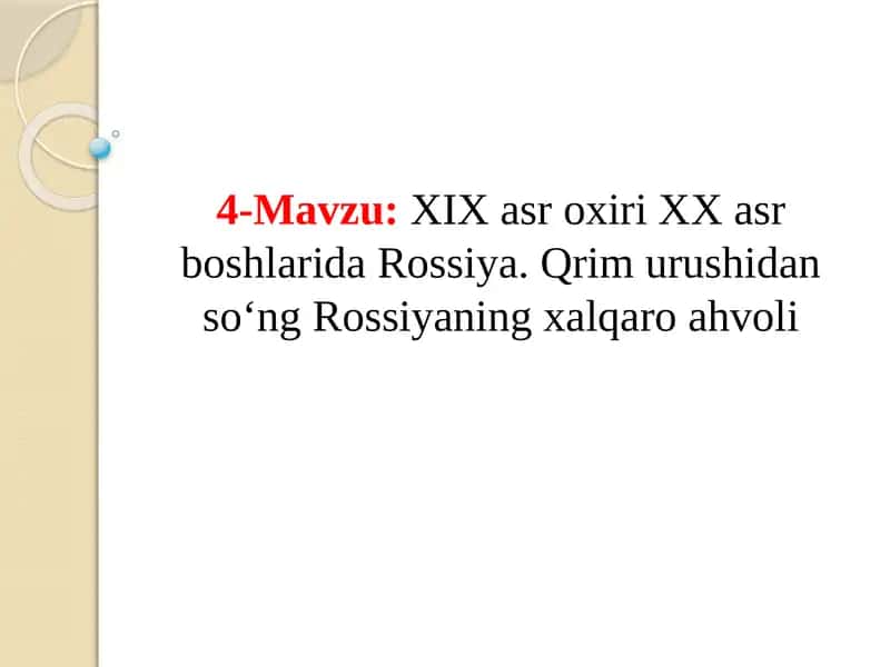 XIX asr oxiri XX asr boshlarida Rossiya. Qrim urushidan so‘ng Rossiyaning xalqaro ahvoli