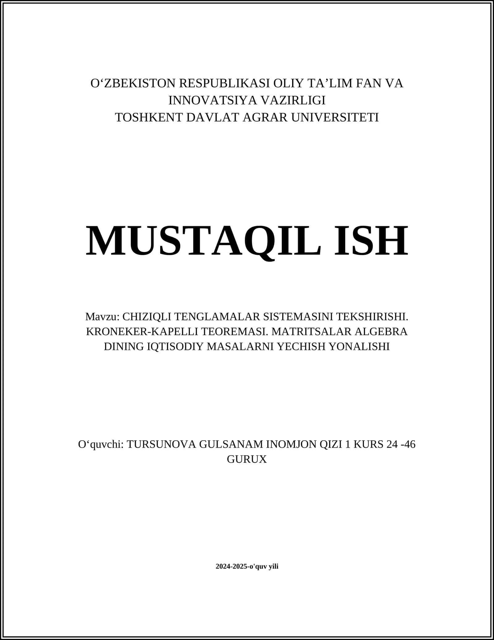 CHIZIQLI TENGLAMALAR SISTEMASINI TEKSHIRISHI. KRONEKER-KAPELLI TEOREMASI. MATRITSALAR ALGEBRA DINING IQTISODIY MASALARNI YECHISH YONALISHI