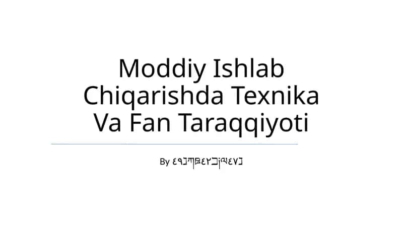 Moddiy Ishlab Chiqarishda Texnika Va Fan Taraqqiyoti