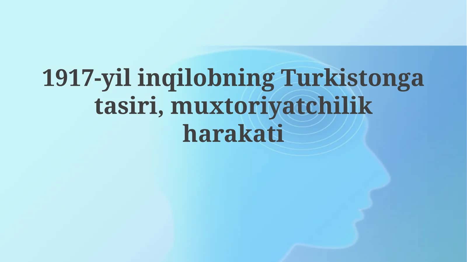 1917 yil Inqilobi va Turkiston Muxtoriyati: Zamin, E'lon va Tuzilishi