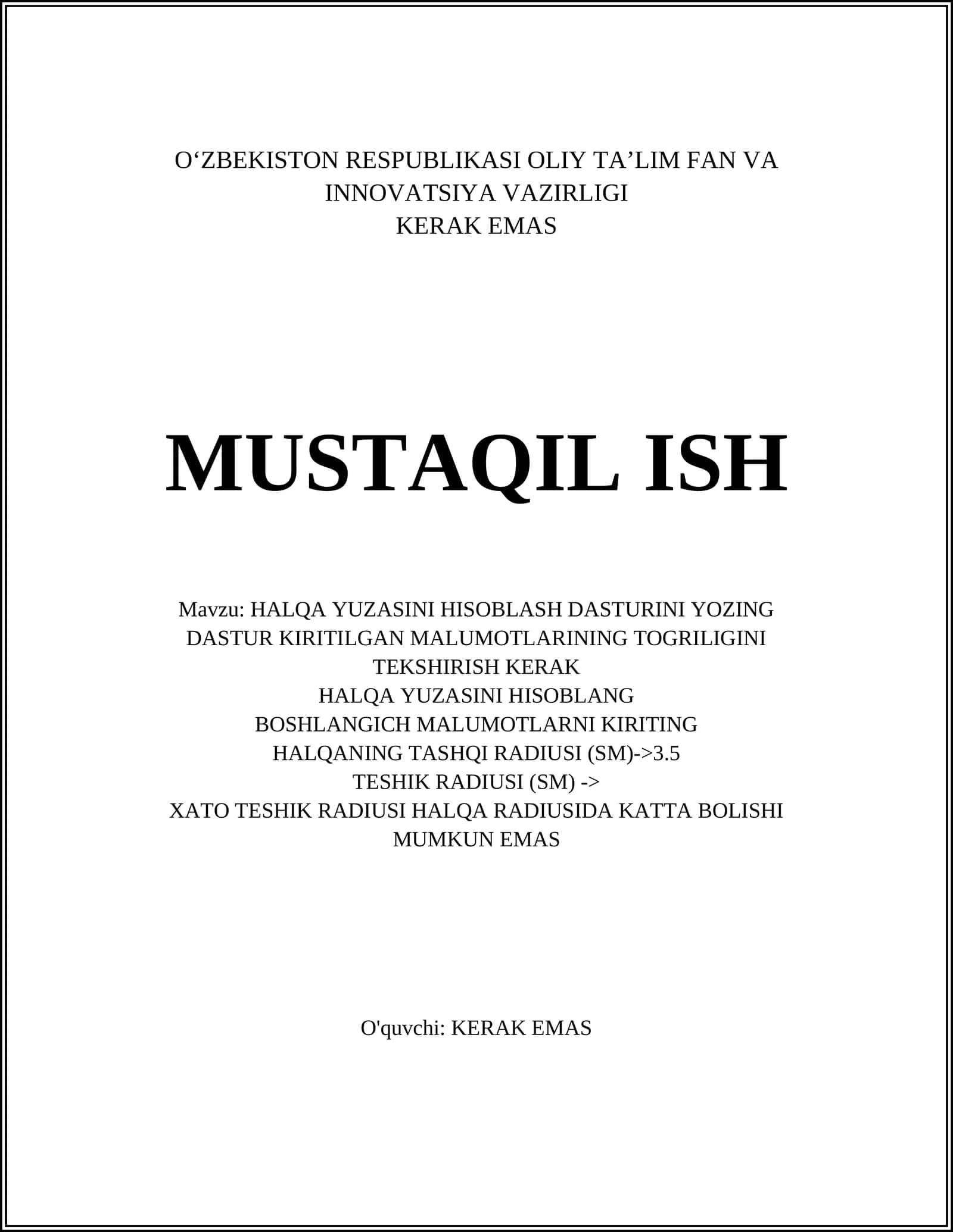 HALQA YUZASINI HISOBLASH DASTURINI YOZING DASTUR KIRITILGAN MALUMOTLARINING TOGRILIGINI TEKSHIRISH KERAK