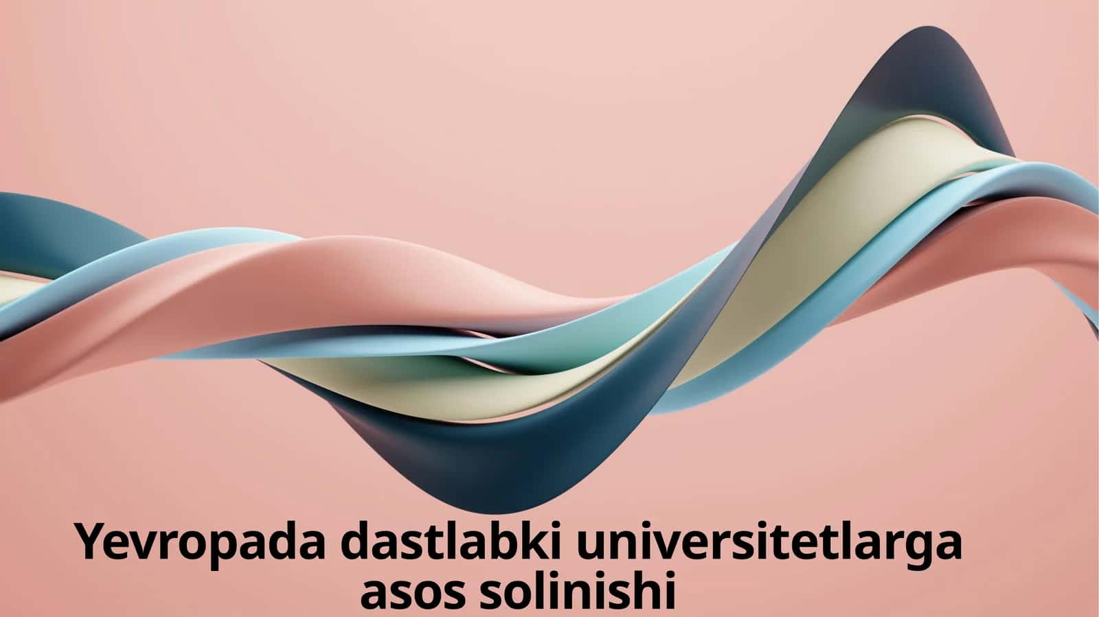 Dastlabki universitetlarning vujudga kelishi