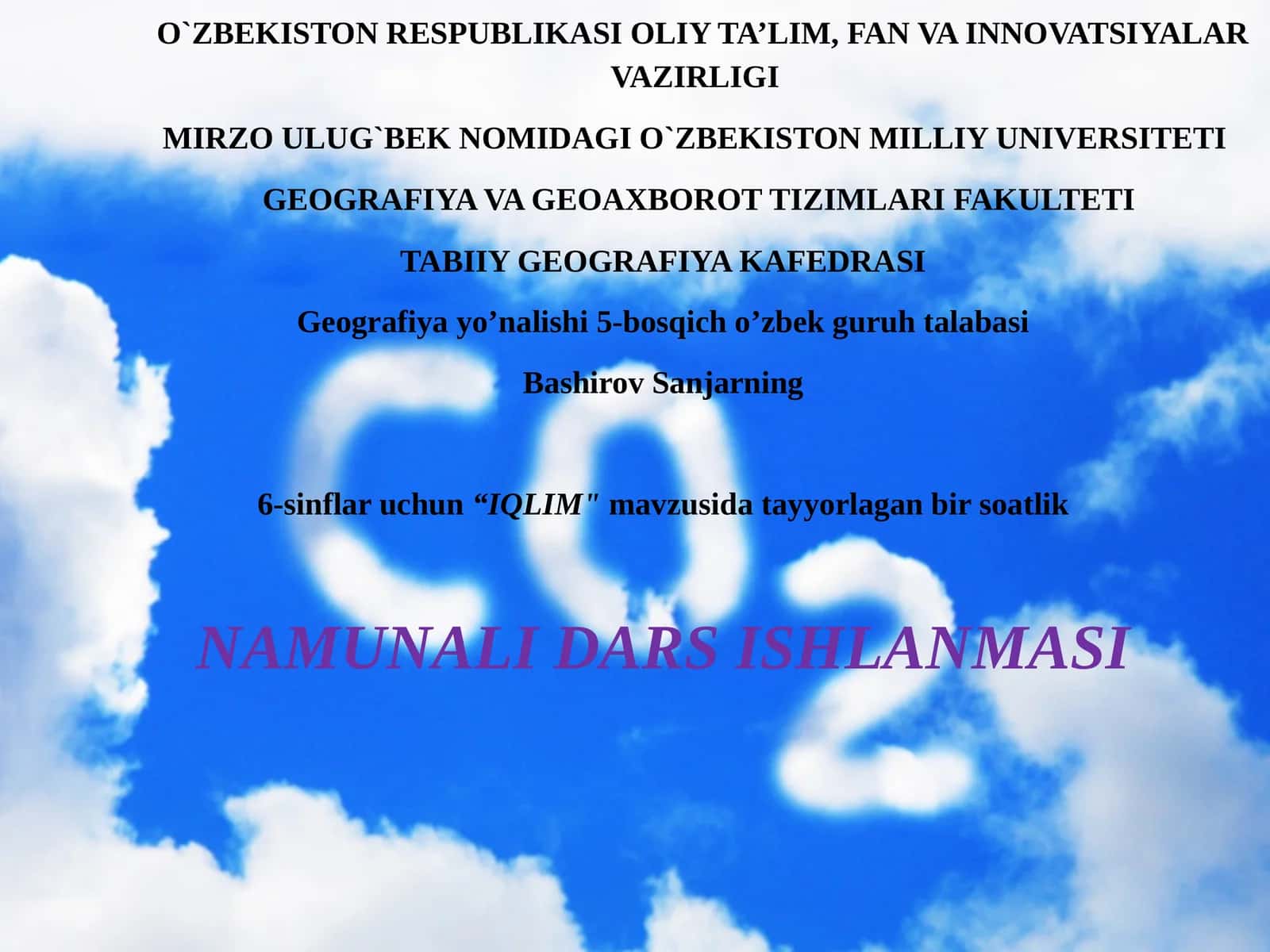 6-sinflar uchun “IQLIM mavzusida tayyorlagan bir soatlik     NAMUNALI DARS ISHLANMASI
