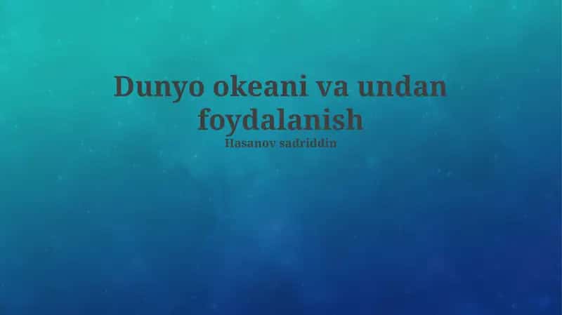 Dunyo okeani va undan foydalanish