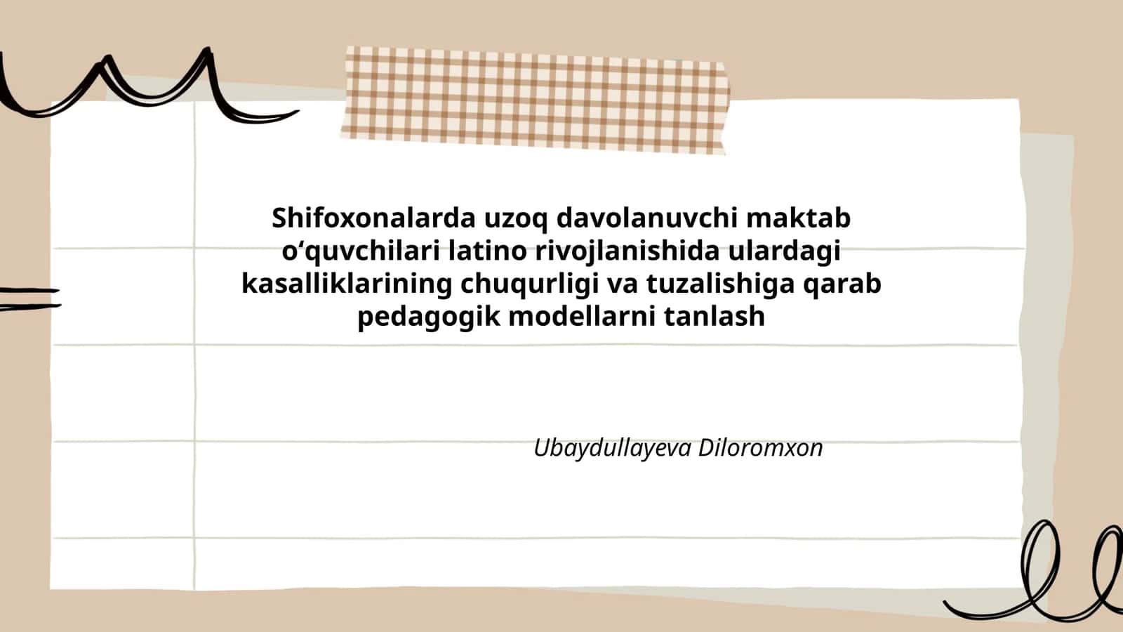 Shifoxonalarda uzoq davolanuvchi maktab oʻquvchilari latino rivojlanishida ulardagi kasalliklarining chuqurligi va tuzalishiga qarab pedagogik modellarni tanlash
