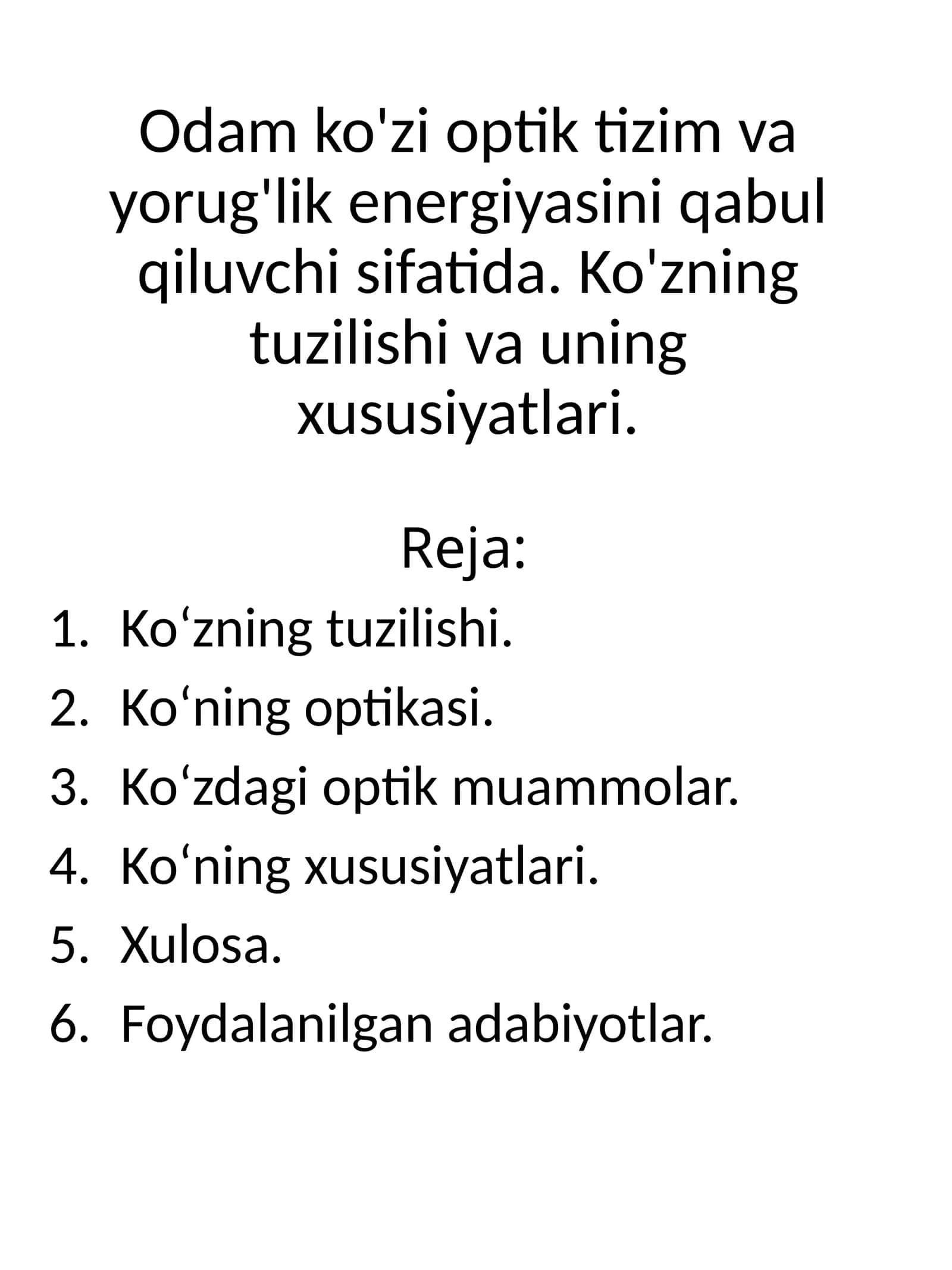 Ko'zning tuzilishi va xususiyatlari