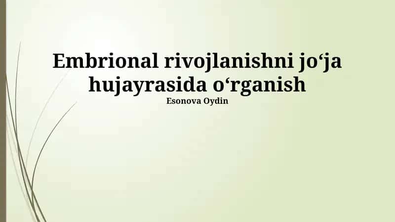 Tovuq hujayrasida embrional rivojlanishni o'rganish