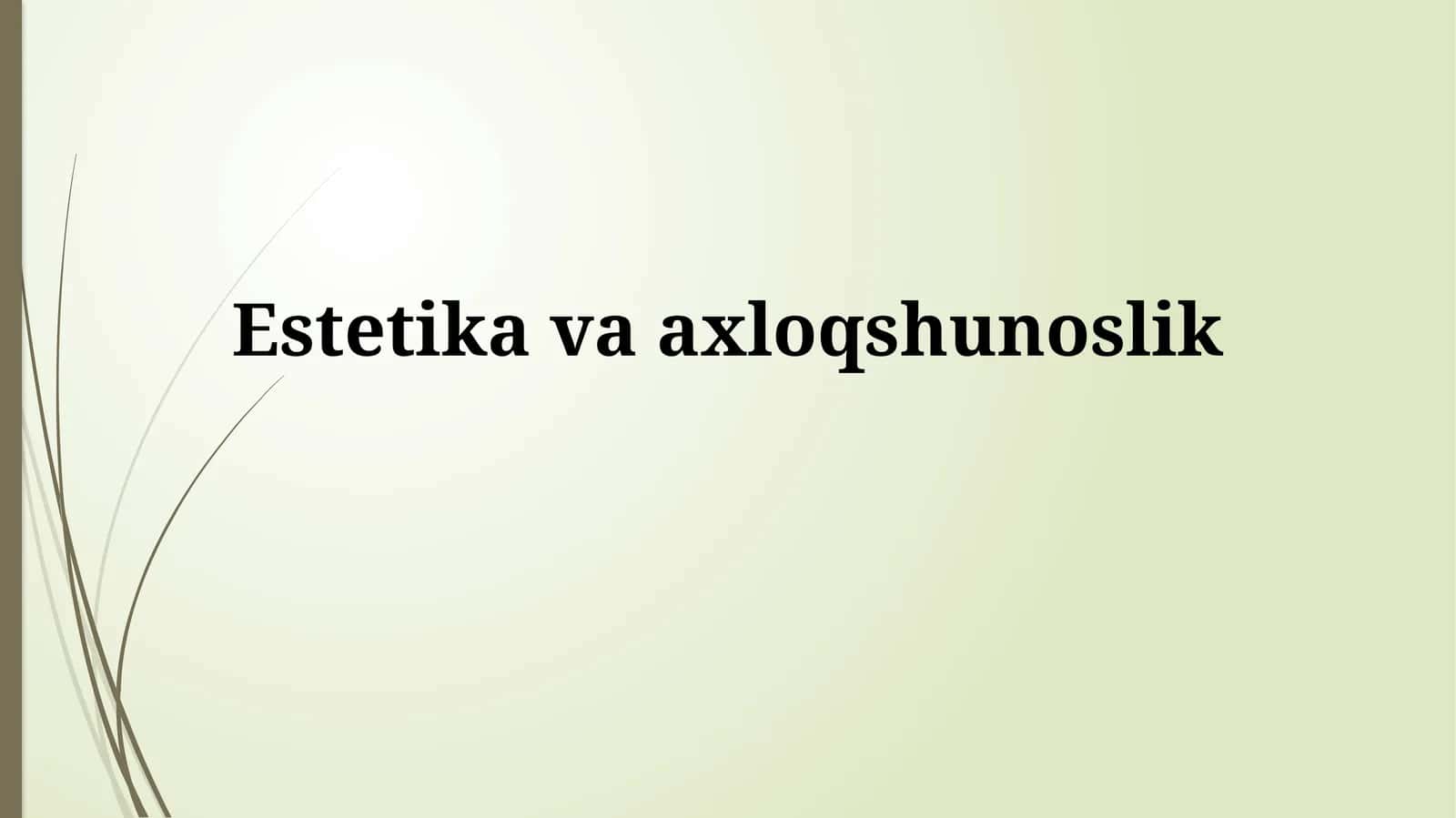 Estetikavaaxloqshunoslik