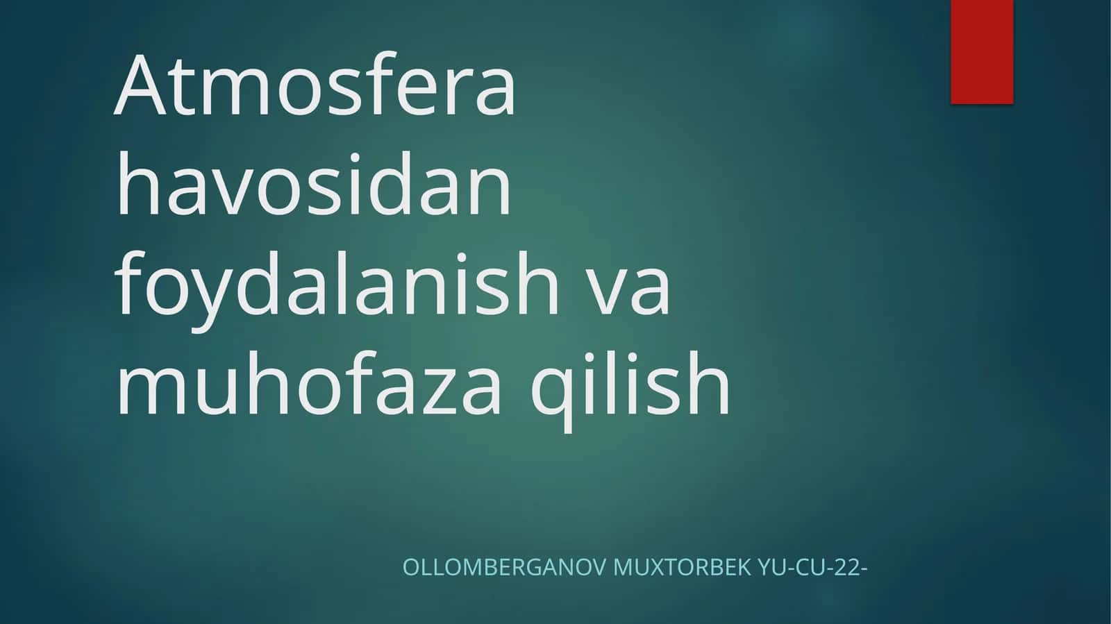 Atmosfera havosidan foydalanish va muhofaza qilish