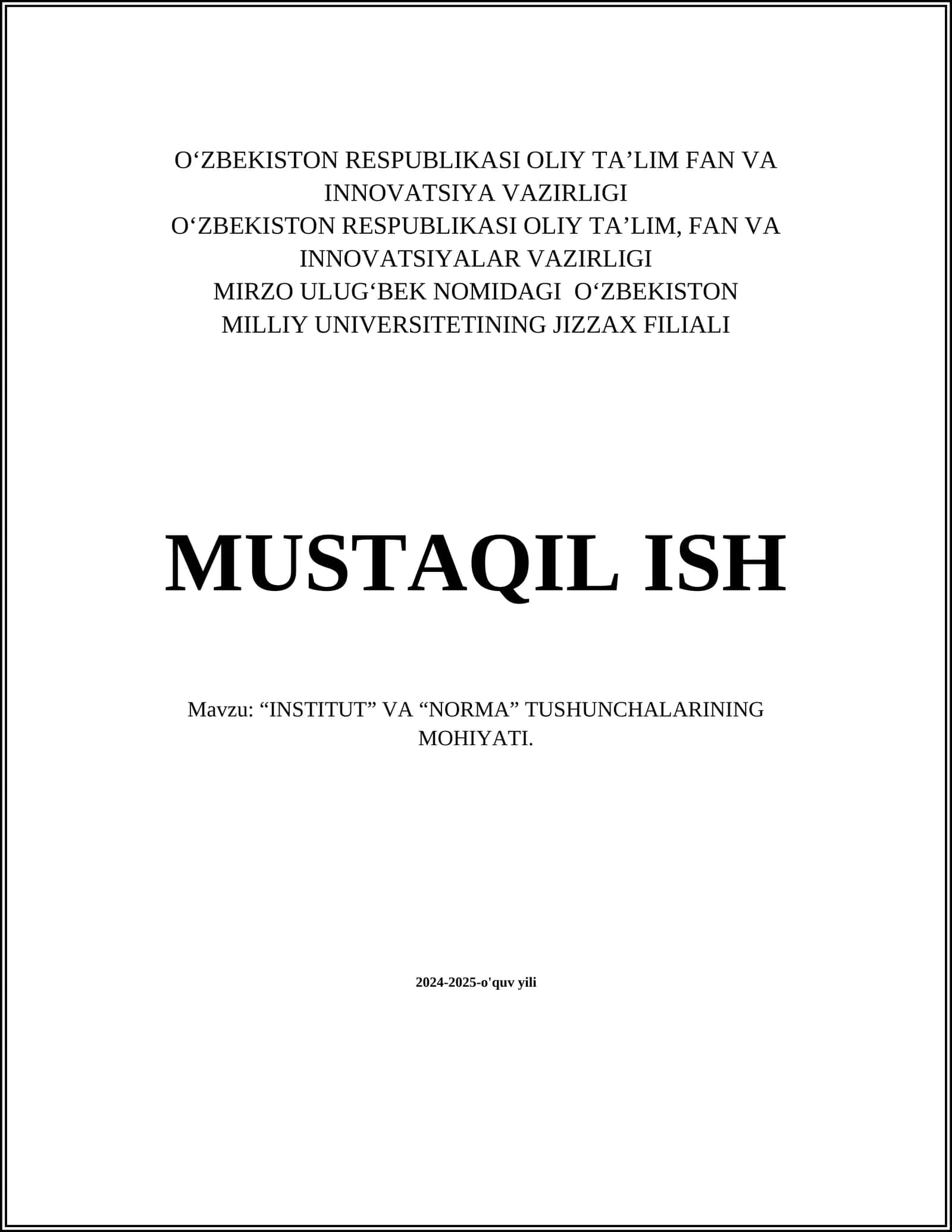MUSTAQIL ISH Mavzu: “INSTITUT” VA “NORMA” TUSHUNCHALARINING MOHIYATI