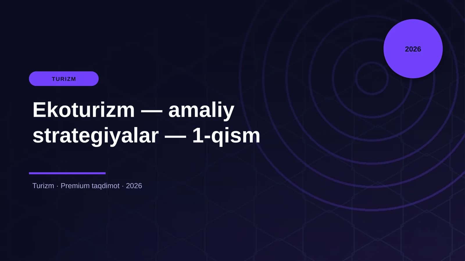 Ekoturizm — amaliy strategiyalar — 1-qism