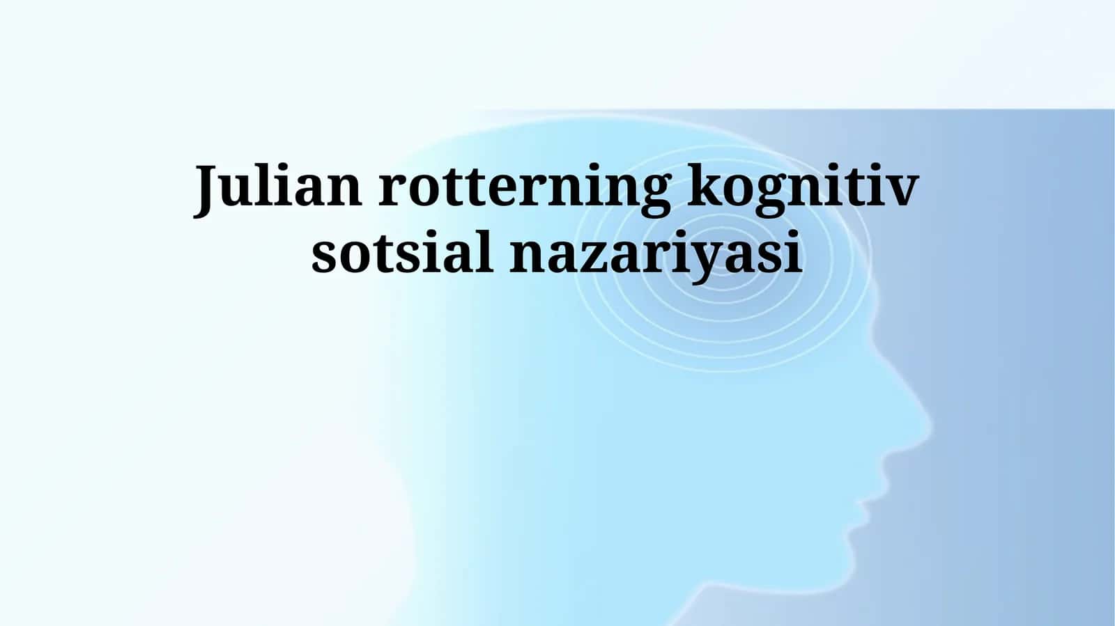 Julian rotterning kognitiv sotsial nazariyasi