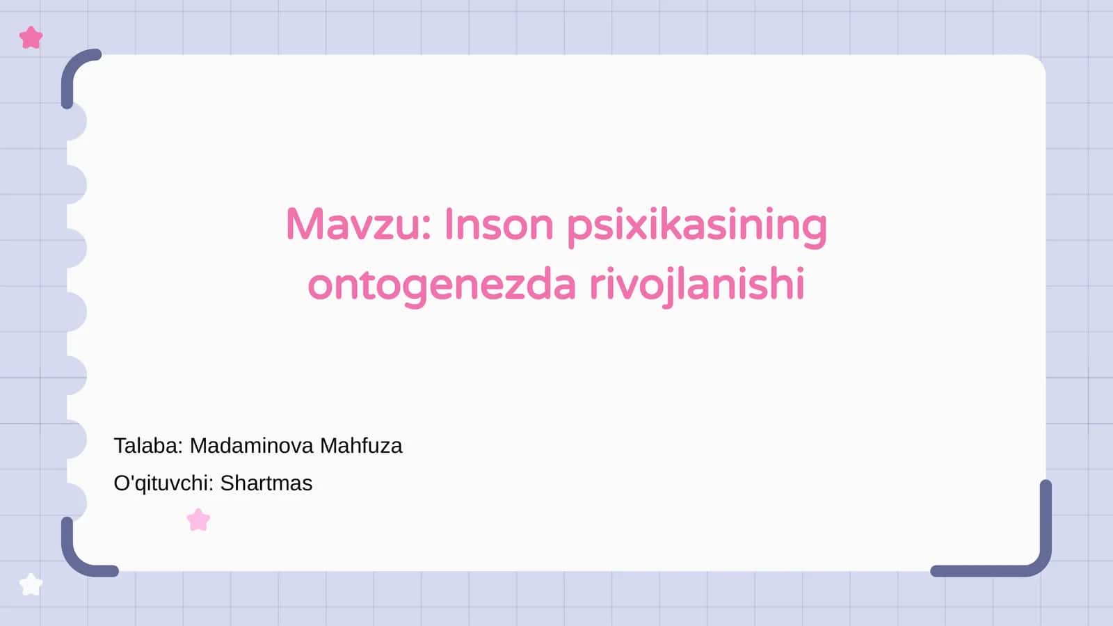 Inson psixikasining ontogenezda rivojlanishi