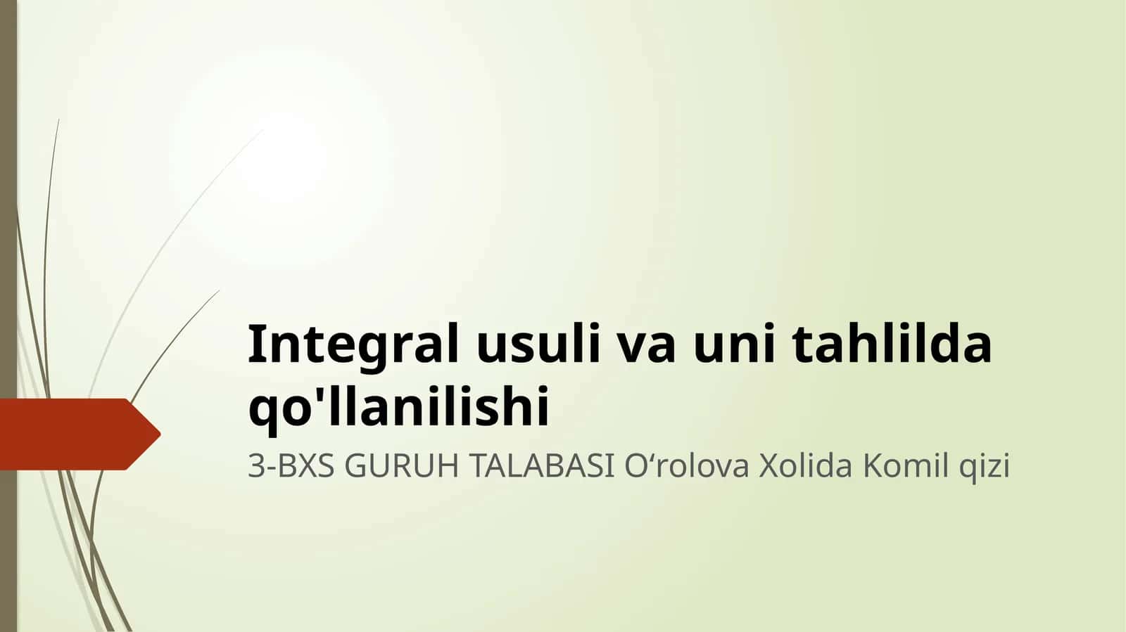 Integral usuli va uni tahlilda qo'llanilishi