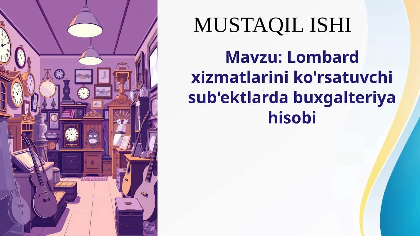 Lombard xizmatlarini ko'rsatuvchi sub'ektlarda buxgalteriya hisobi