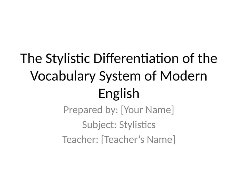 The Stylistic Differentiation of the Vocabulary System of Modern English