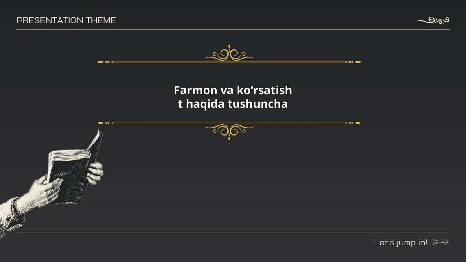 Farmon va koʻrsatish t haqida tushuncha