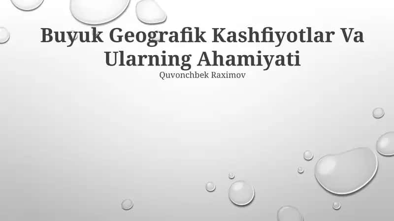 Buyuk Geografik Kashfiyotlar Va Ularning Ahamiyati
