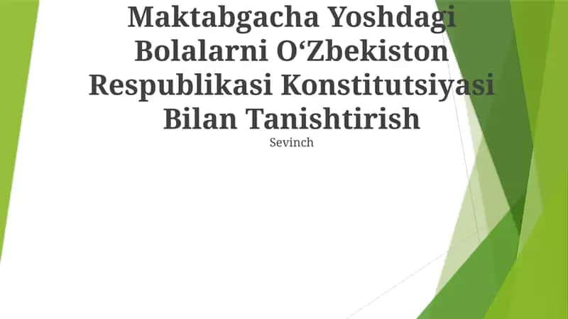 Maktabgacha Yoshdagi Bolalarni OʻZbekiston Respublikasi Konstitutsiyasi Bilan Tanishtirish