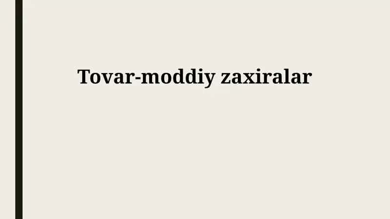 Tovar-moddiy zahiralari