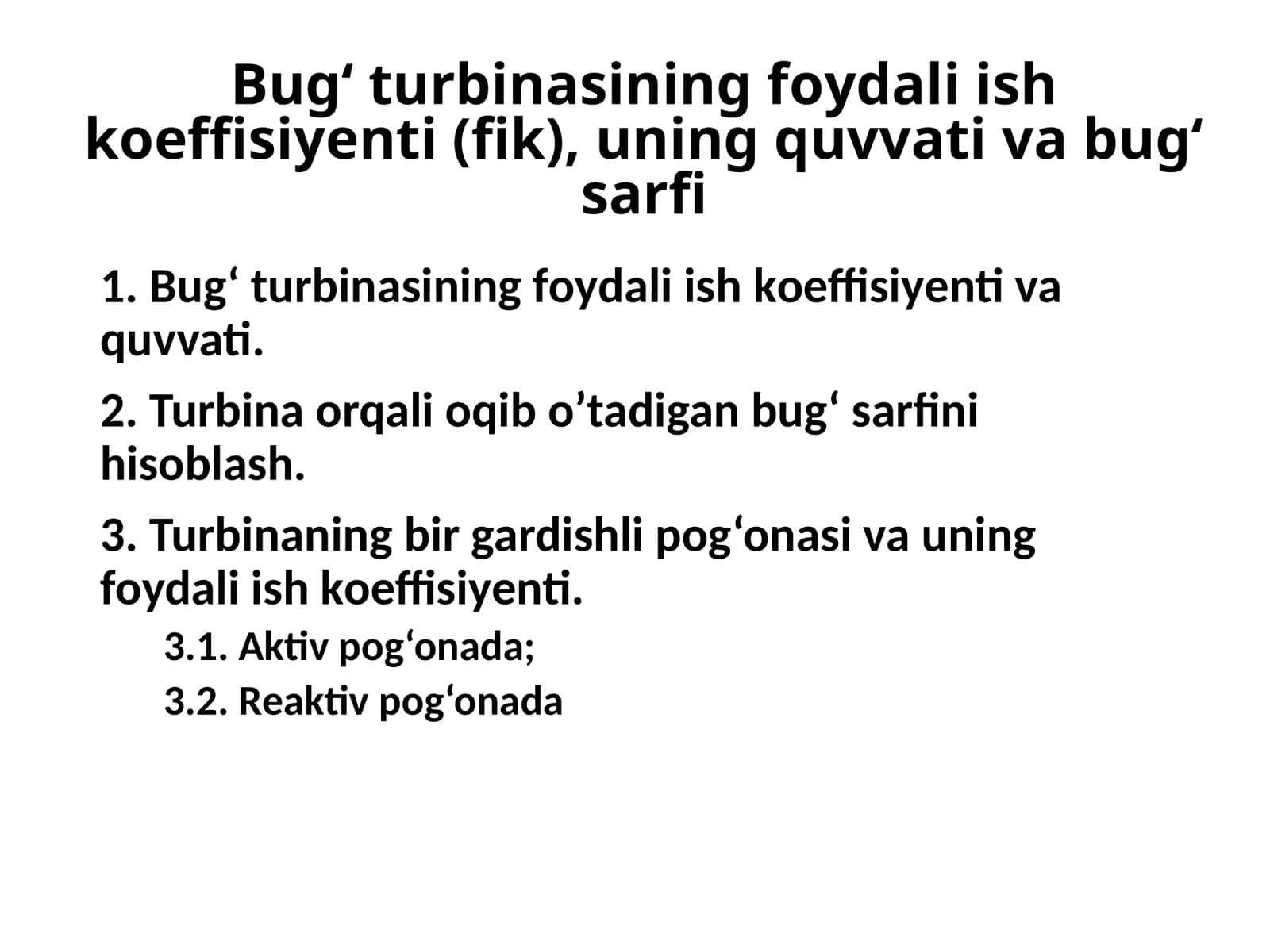 Bug‘ turbinasining fоydali ish kоeffisiyеnti(fik)