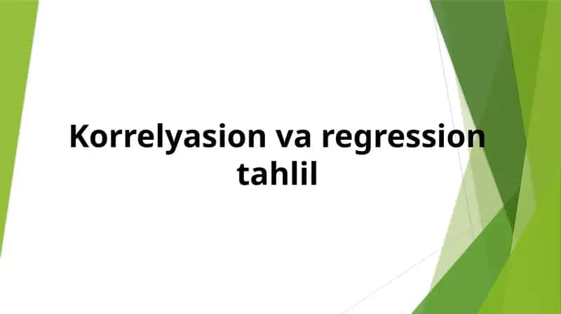 Korrelyasion va regression tahlil