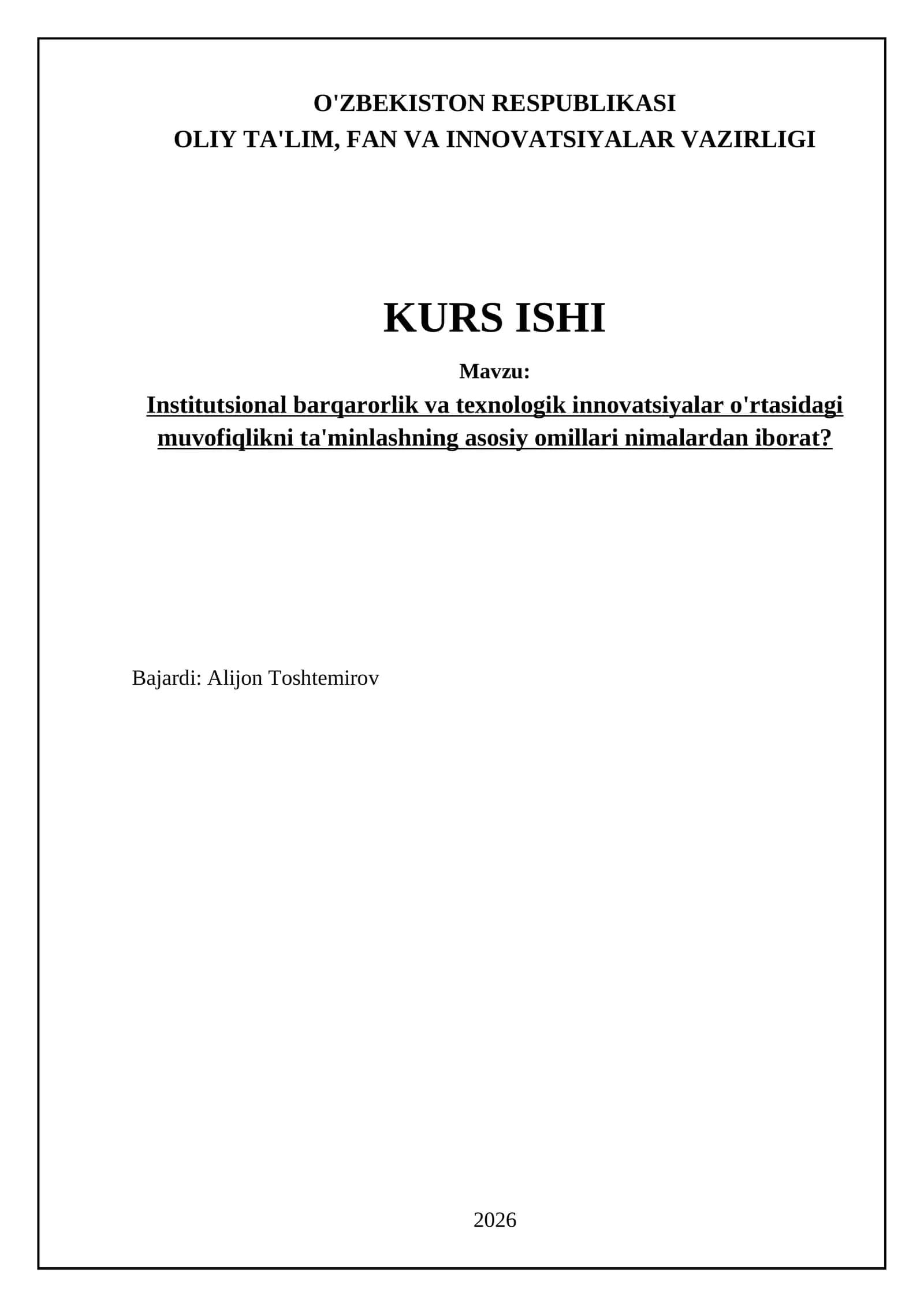 Institutsional barqarorlik va texnologik innovatsiyalar o'rtasidagi muvofiqlikni ta'minlashning asosiy omillari nimalardan iborat?