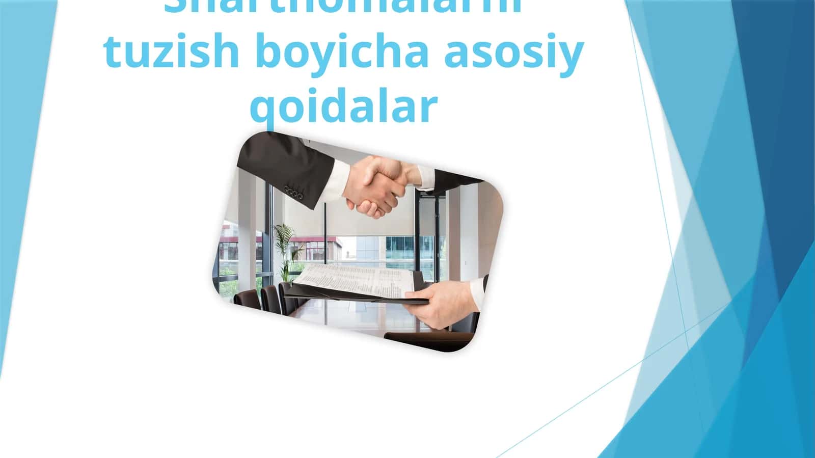 Shartnomalarni tuzish boyicha asosiy qoidalar