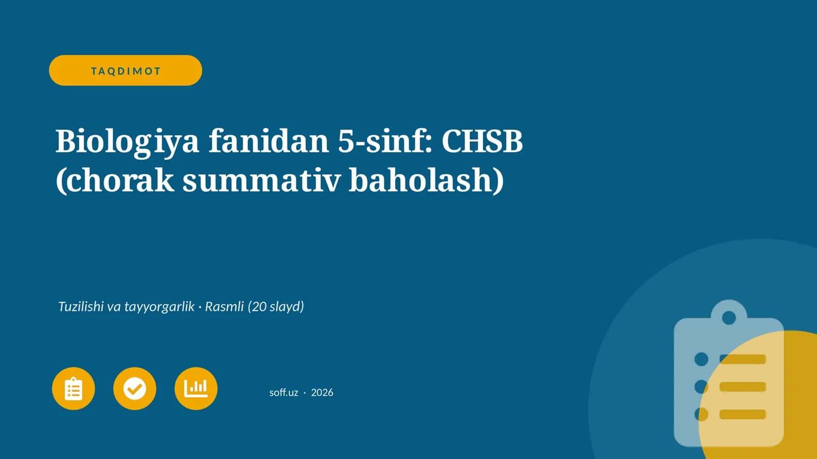 Biologiya fanidan 5-sinf: CHSB (chorak summativ baholash)
