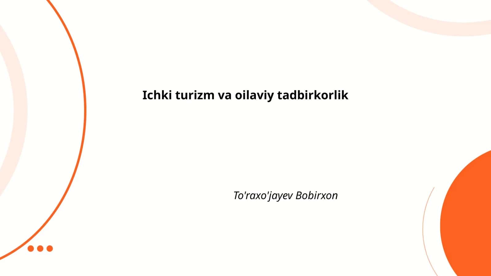 Ichki turizm va oilaviy tadbirkorlik