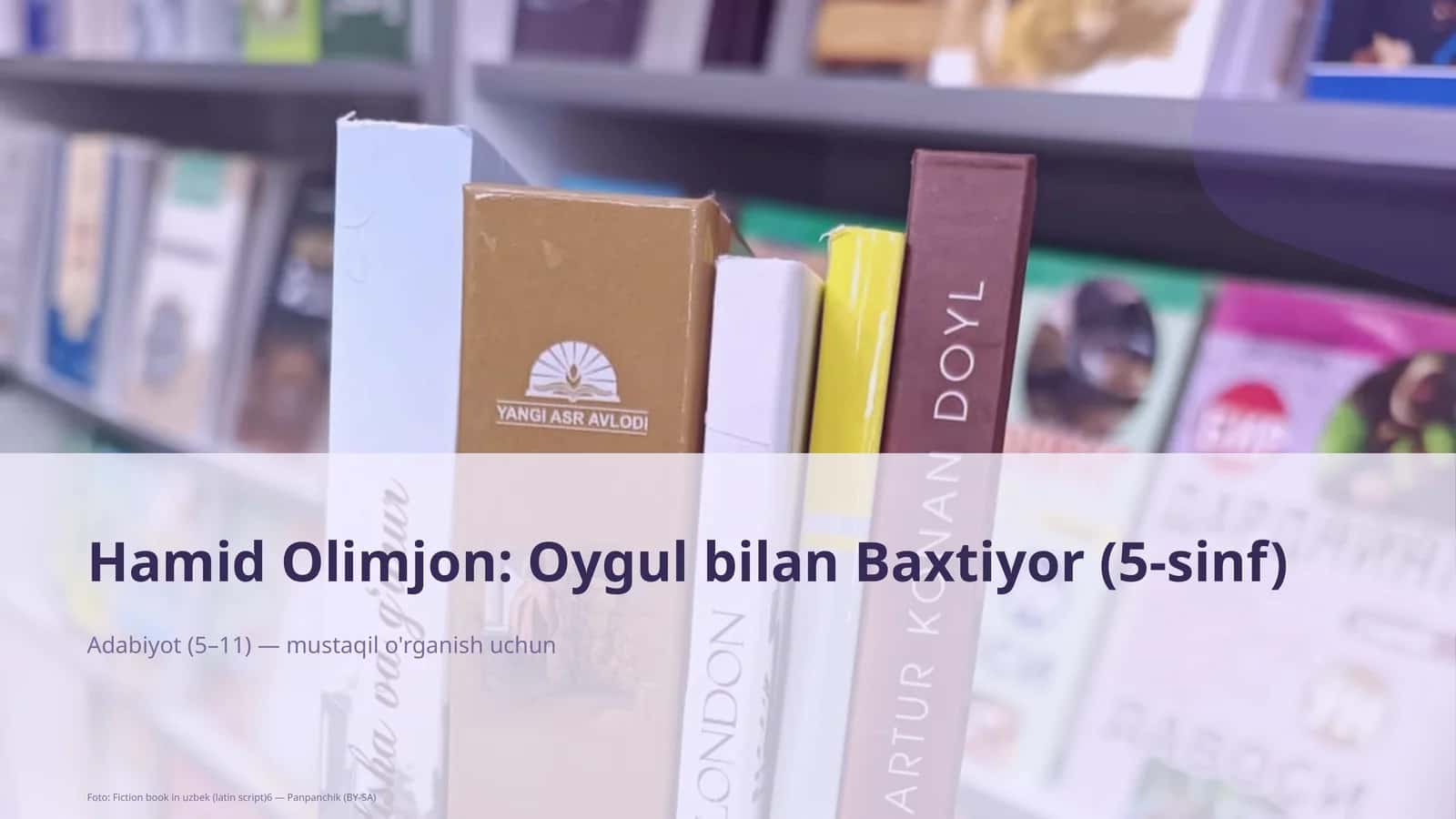Hamid Olimjon: Oygul bilan Baxtiyor (5-sinf)