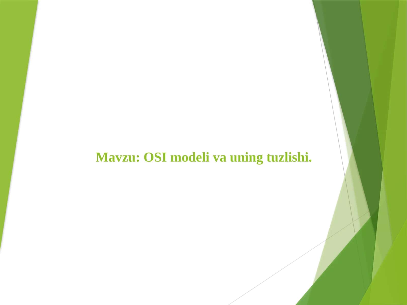 OSI modeli va uning tuzlishi