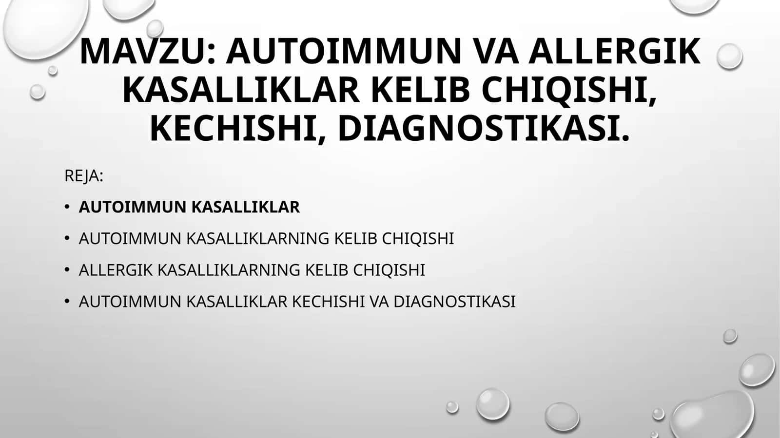 Autoimmun va allergik kasalliklar kelib chiqishi, kechishi, diagnostikasi