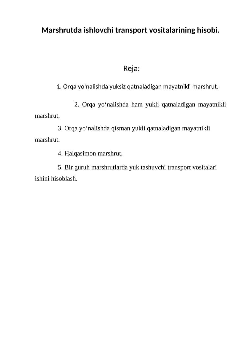 Orqa yo‘nalishda yuksiz qatnaladigan mayatnikli marshrut