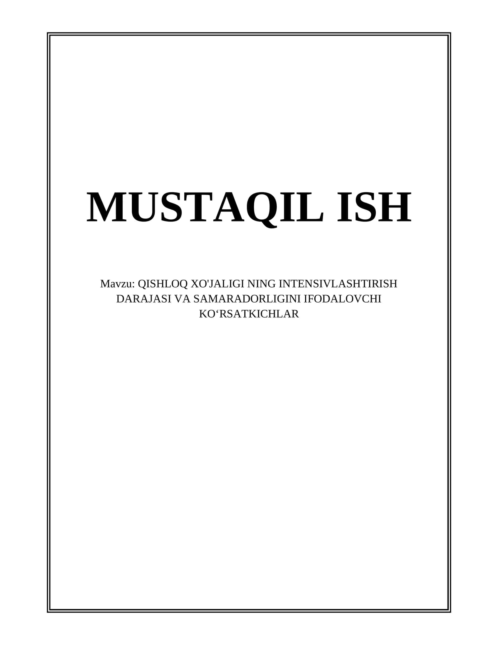 QISHLOQ XO'JALIGI NING INTENSIVLASHTIRISH DARAJASI VA SAMARADORLIGINI IFODALOVCHI KO‘RSATKICHLAR
