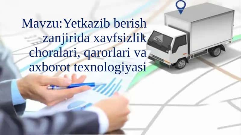 Yetkazib berish zanjirida xavfsizlik choralari