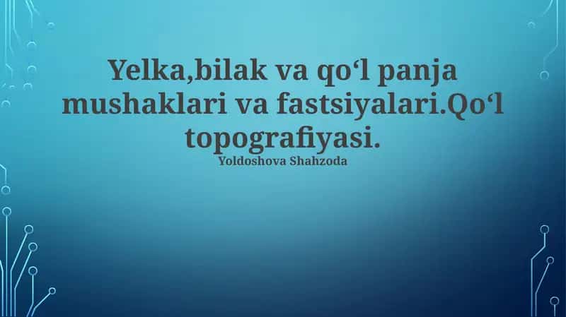 Yelka, Bilak va Qoʻl Mushaklari va Fasiyasi