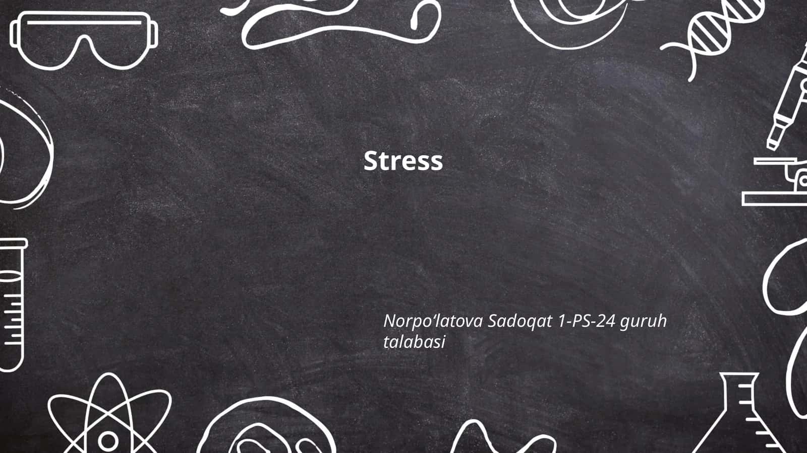 Stress ta'riflari va turlari