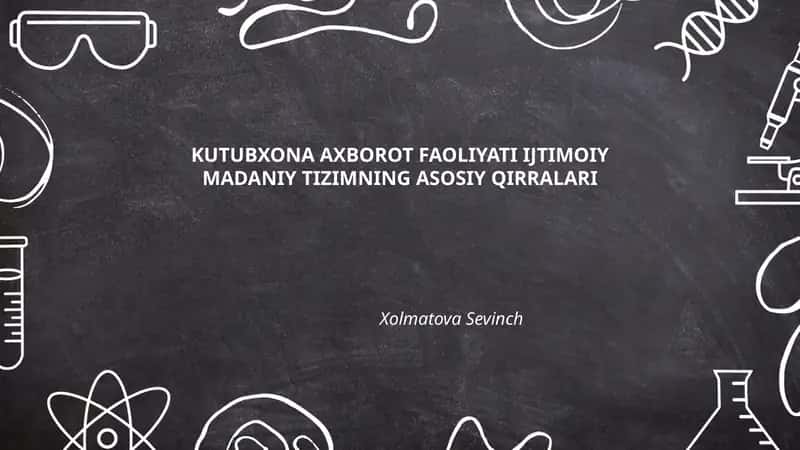 Kutubxona Axorot Faoliyati Ijtimoiy Madaniy Tizimning Asosiy Qirralari