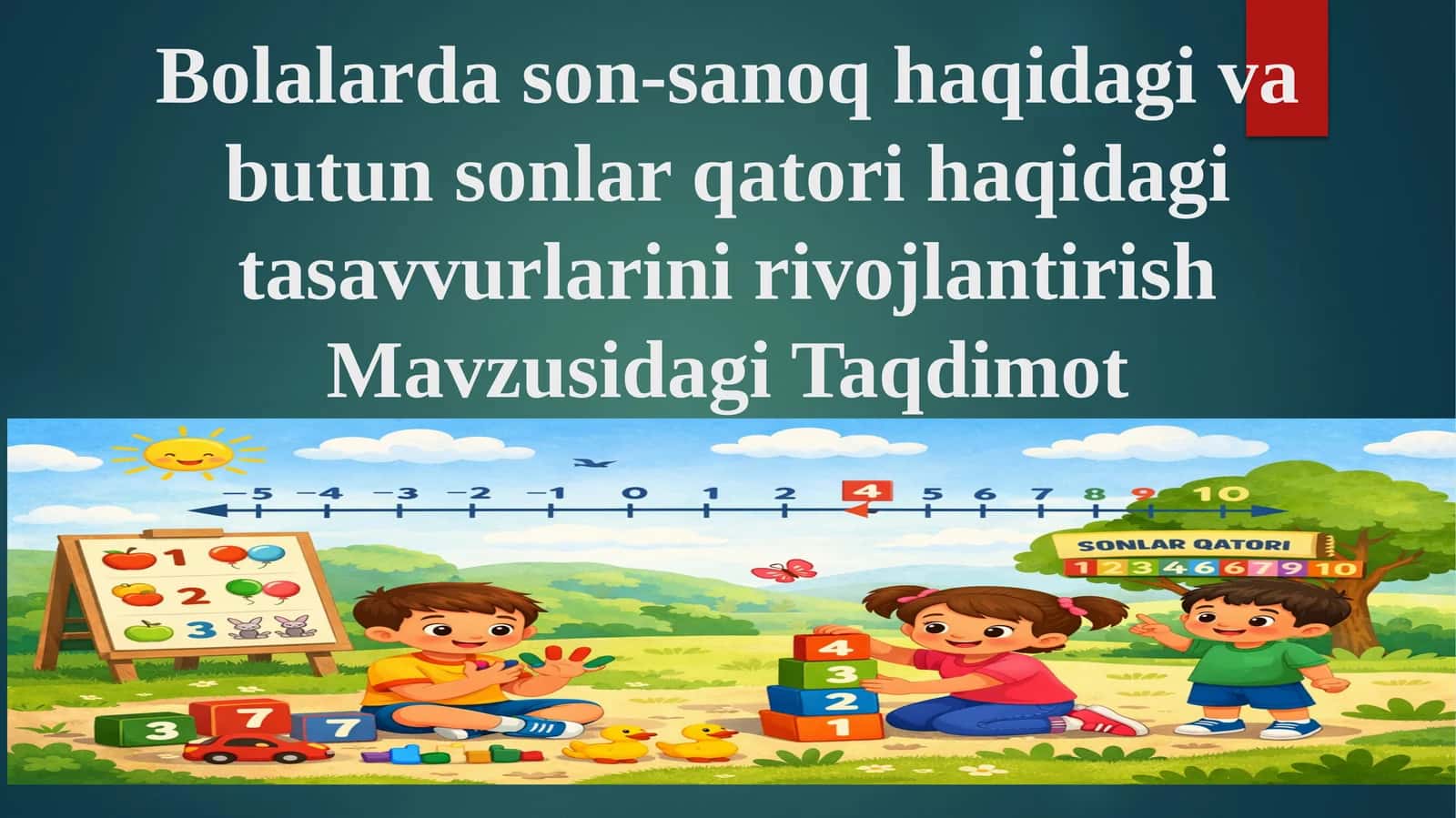 Bolalardason-sanoqhaqidagi vabutunsonlar qatori haqidagi tasavvurlarini rivojlantirishMavzusi