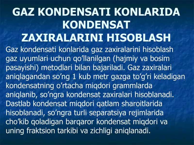 Gaz kondensati konlarida kondensatzaxiralarini hisoblash